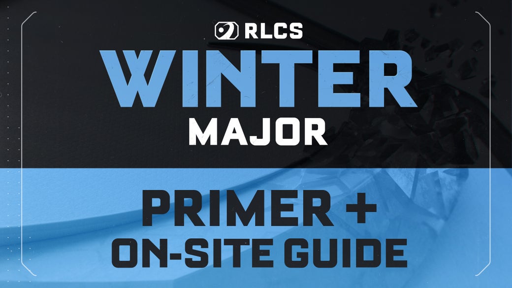 RLCS Winter Major Primer + OnSite Guide Rocket League Esports